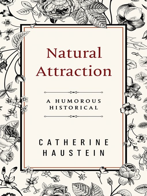Title details for Natural Attraction by Catherine Haustein - Available